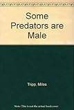 Some predators are male