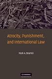 Atrocity, Punishment, and International Law