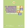 The 5-Minute Obstetrics and Gynecology Consult (The 5-Minute Consult Series)
