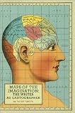 Maps of the Imagination 1st (first) edition Text Only