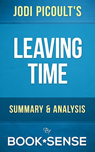 Leaving Time: A Novel by Jodi Picoult | Summary & Analysis