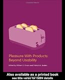 Pleasure with Products: Beyond Usability