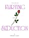 Books : The Art of Flirting and Seduction
