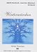 Wintermärchen - Musik und Bilder zum Träumen, Entspannen und Genießen