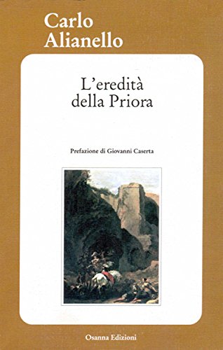 L'eredità della Priora (BIBLIOTECA FEDERICIANA) (Italian Edition)
