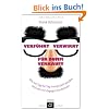 Verf�hrt - Verwirrt - F�r dumm verkauft: Wie wir Tag f�r Tag manipuliert werden und was wir dagegen tun k�nnen