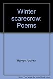 Winter scarecrow : poems