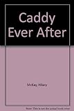 Caddy ever after