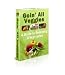 Goin' All Veggies - A Guide to Becoming a Vegetarian! AAA+++