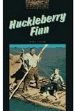 Oxford Bookworms Library: Stage 2: Huckleberry Finn