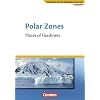 Materialien f�r den bilingualen Unterricht - CLIL-Modules: Geographie: 7. Schuljahr - Polar Zones - Places of Harshness: Textheft