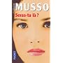 Seras-Tu la ? de Musso Guillaume
