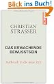 Das erwachende Bewusstsein: Aufbruch in die neue Zeit