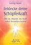 Entdecke deine Sch�pferkraft - Wie du Objekte der Kraft selbst herstellen kannst