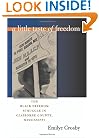 A Little Taste of Freedom: The Black Freedom Struggle in Claiborne County, Mississippi