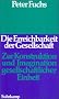 Die Erreichbarkeit der Gesellschaft: Zur Konstruktion und Imagination gesellschaftlicher Einheit