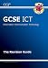 GCSE ICT (Information Communication Technology): Revision Guide
