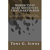 Words that make Sentences that make Poems ~ Toni Sinns