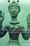 Rotting Goddess: The Origins of the Witch in Classical Antiquity