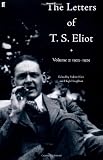 The Letters of T.S. Eliot. Volume 2, 1923-1925 (v. 2)
