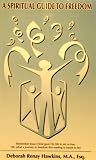 A Spiritual Guide to Freedom (Remember Jesus Christ gave his life to set us free, Oh, what a journey to freedom this reading is meant to be!)