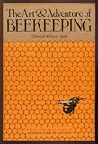 The Art & Adventure of Beekeeping