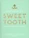 Lily Vanilli's Sweet Tooth: Recipes and Tips from a Modern Artisan Bakery