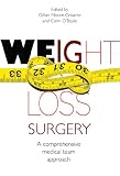 Weight loss surgery : a comprehensive medical team approach