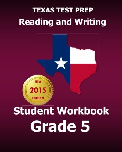 TEXAS TEST PREP Reading and Writing Student Workbook Grade 5: Covers the TEKS Writing Standards
