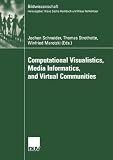 Computational Visualistics, Media Informatics, and Virtual Communities (Bildwissenschaft)