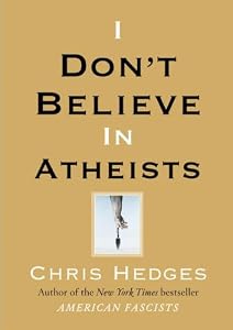 Cover of "I Don't Believe in Atheists" Cover of "I Don't Believe in Atheists"