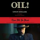  : Oil! (Unabridged)