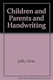 Children and parents and handwriting