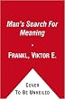 Man's Search For Meaning