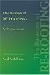 The Business of Re-Roofing: An Owner's Manual