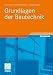 Grundlagen der Bautechnik (Berufliche Bildung Teubner)