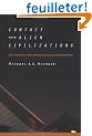 Contact With Alien Civilizations: Our Hopes And Fears About Encountering Extraterrestrials