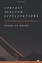 Contact with Alien Civilizations: Our Hopes and Fears about Encountering Extraterrestrials
