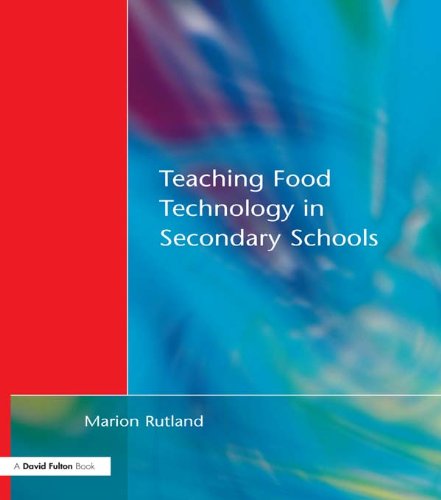 Teaching Food Technology in Secondary School (Roehampton Teaching Studies)