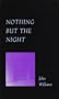 NOTHING BUT THE NIGHT (John Williams Collection)