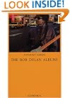 The Bob Dylan Albums (Essay Series 44)