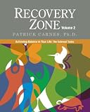 Recovery Zone, Volume 2: Achieving Balance in Your Life: The External Tasks