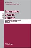 Review Springer  / Information Systems Security: First International conference, ICISS 2005, Kolkata, India, December 19-21, 2005, Proceedings