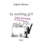 La working girl : Petite chronique de la vie de bureau