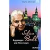 Sabine Ball - Begegnungen und Erinnerungen