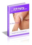 Anti-Aging - How To Fight The Signs Of Getting Older