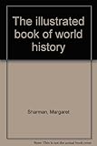 The illustrated book of world history