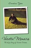 Varetta Memoirs: The Life Story Varetta Watson