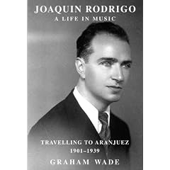 Joaquin Rodrigo - a Life in Music: Travelling to Aranjuez (1901-1939)