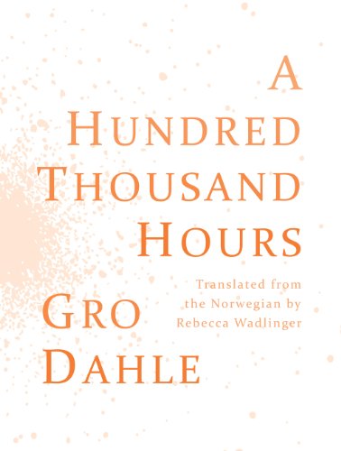 A Hundred Thousand Hours / Hundre Tusen Timer (English and Norwegian Edition)